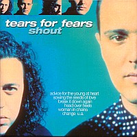 Tears For Fears: Shout